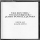 Yes Blythe / Swaggerjack / John Powell-Jones - Live At Cafe Oto